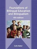 Foundations of Bilingual Education And Bilingualism (Bilingual Education and Bilingualism)