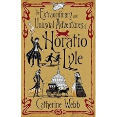 The Extraordinary and Unusual Adventures of Horatio Lyle