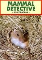 Mammal Detective (British Natural History)