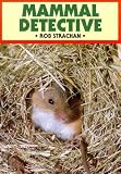 Mammal Detective (British Natural History)