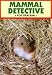 Mammal Detective (British Natural History)
