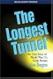 The Longest Tunnel: The True Story of World War II's Great Escape (Bluejacket Books)