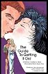 The Guide To Getting It On: A New And Mostly Wonderful Book About Sex For Adults For All Ages.