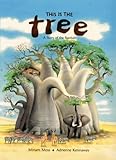 This is the tree : a story of the baobab