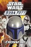 Crossfire (Star Wars: Boba Fett, Book 2) Terry Bisson