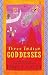 Three Indian Goddesses: The Stories of Kali, Sita/Lakshmi and Durga