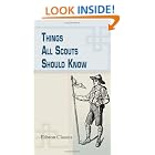Click here to buy Things All Scouts Should Know: A Collection of 313 Illustrated Paragraphs of Useful Information, Specially Selected for... by  not known.