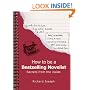How to be a Bestselling Novelist: Secrets from the Inside