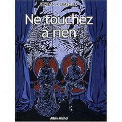 Ne touchez � rien