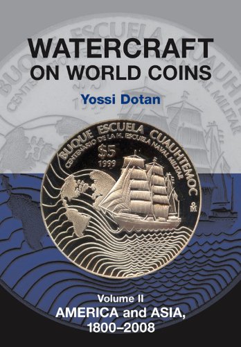 watercraft on world coins volume ii america and asia 18002008