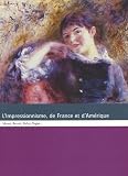 L'Impressionnisme, de France et d'Amérique (French Edition)