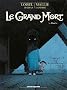 Le Grand Mort, Tome 3 : Blanche