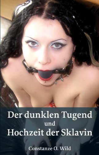 Produkt-Bild: Der dunklen Tugend + Hochzeit der Sklavin: Zwei B&uuml;cher in Einem