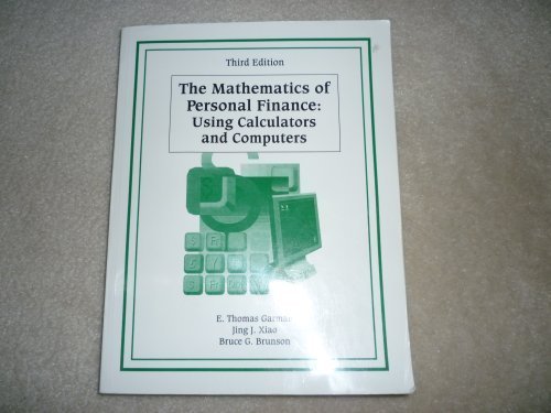 The Mathematics of Personal Finance: Using a Calculator and Computer