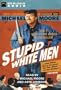 Stupid White Men: And Other Sorry Excuses for the State of the Nation