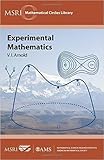 Experimental Mathematics (MSRI Mathematical Circles Library)