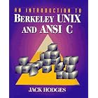 Click here to buy Introduction to Berkeley UNIX and ANSI C, An by  Jack Hodges.