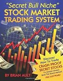 "Secret Bull Niche" Stock Market Trading System