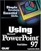 Using Microsoft PowerPoint 97 (3rd Edition)
