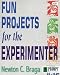 Books : Fun Projects for the Experimenter
