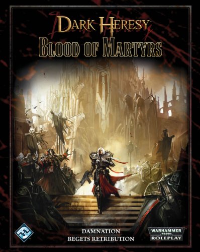 Dark Heresy: Blood of Martyrs