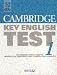 Cambridge Key English Test 1 Student's book: Examination Papers from the University of Cambridge Local Examinations Syndicate