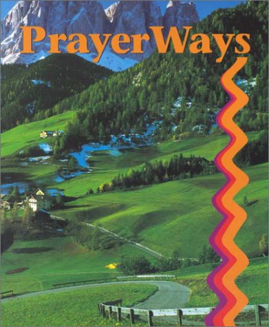 PrayerWays: (Student Text) (High school textbooks)