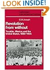 Revolution from Without: Yucat�n, Mexico, and the United States, 1880-1924 (Cambridge Latin American Studies)