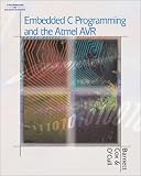 Embedded C Programming and the Atmel AVR