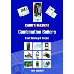 Central Heating Combination Boilers: Fault Finding and Repair