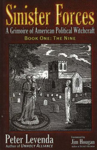 Sinister Forces-The Nine: A Grimoire of American Political Witchcraft (Sinister Forces)