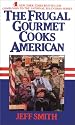 The Frugal Gourmet Cooks American