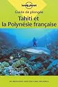 Guide de plongée : Tahiti et la Polynésie, 2001