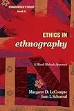 Ethics in ethnography : a mixed methods approach
