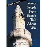 Young People from Bosnia Talk About War (Issues in Focus)