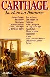Carthage : le r�ve en flammes