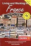 Living and Working in France: A Survival Guide (Living & Working in France)