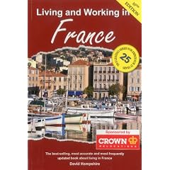Living and Working in France: A Survival Guide (Living & Working in France)