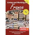 Living and Working in France: A Survival Guide (Living & Working in France)