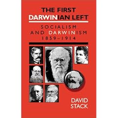 The First Darwinian Left: Socialism and Darwinism 1859-1914