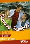 Nuevos Rumbos Espagnol 2e ann�e : Cah...
