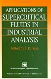 Applications of Supercritical Fluids in Industrial Analysis