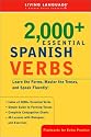 2000+ Essential Spanish Verbs: Learn the Forms, Master the Tenses, and Speak Fluently! (LL(R) Essential Vocabulary)
