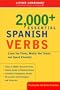 2000+ Essential Spanish Verbs: Learn the Forms, Master the Tenses, and Speak Fluently! (Essential Vocabulary)