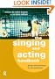 The Singing and Acting Handbook: Games and Exercises for the Performer