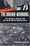 Ladies and Gentlemen, The Bronx Is Burning: 1977, Baseball, Politics, and the Battle for the Soul of a City Ladies and Gentlemen, The Bronx Is Burning: 1977, Baseball, Politics, and the Battle for the Soul of a City