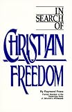 In Search of Christian Freedom
