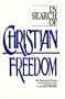 In Search of Christian Freedom