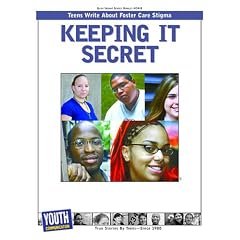 Keeping it Secret: Teens Write About Foster Care Stigma