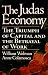 The Judas Economy: The Triumph of Captial and the Betrayal of Work